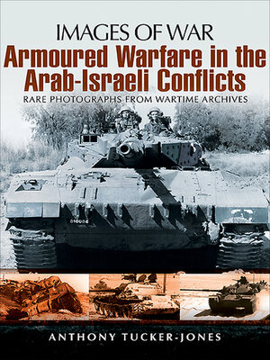 cover image of Armoured Warfare in the Arab-Israeli Conflicts